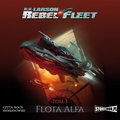 Science Fiction: Rebel Fleet. Tom 3. Flota Alfa - audiobook