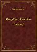 Konsyliarz Barnaba-Walenty - ebook