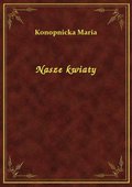 Nasze kwiaty - ebook