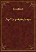 Suplika pokutującego - ebook