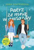 Patrz ze mną w gwiazdy - ebook