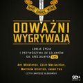Sport: Odważni wygrywają. Lekcje życia i przywództwa od członków sił specjalnych SAS - audiobook