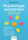 Psychologia pozytywna - 100 prostych technik na każdą sytuację - ebook