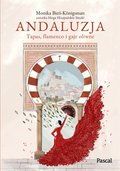 Andaluzja. Tapas, flamenco i gaje oliwne - ebook