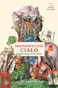 Średniowieczne ciało. Wydanie 2 - ebook