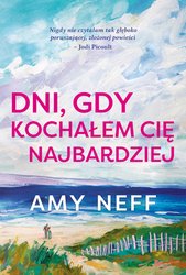 : Dni, gdy kochałem cię najbardziej - ebook