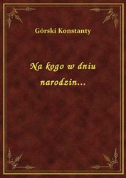 : Na kogo w dniu narodzin... - ebook