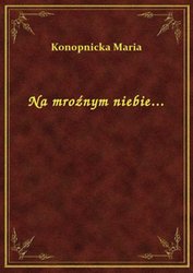 : Na mroźnym niebie... - ebook