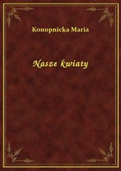 : Nasze kwiaty - ebook