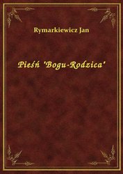 : Pieśń "Bogu-Rodzica" - ebook