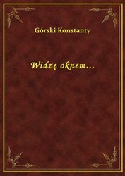 : Widzę oknem... - ebook