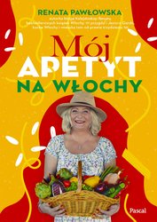 : Mój apetyt na Włochy - ebook