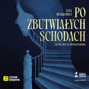 : Po zbutwiałych schodach - audiobook