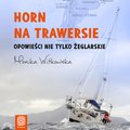 audiobooki: Horn na trawersie. Opowieści nie tylko żeglarskie - audiobook