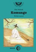 Literatura piękna, beletrystyka: Komungo. Wybór nowel. - ebook