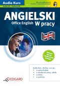 Języki i nauka języków: Angielski W pracy - Office English - audiokurs + ebook