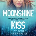 Moonshine Kiss. Tajemnicze miasteczko Bootleg Springs - audiobook