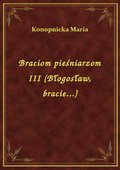 ebooki: Braciom pieśniarzom III (Błogosław, bracie...) - ebook