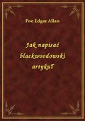 Jak napisać blackwoodowski artykuł - ebook