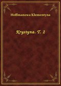 Krystyna. T. 2 - ebook