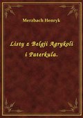 Listy z Belgji Agrykoli i Paterkula. - ebook