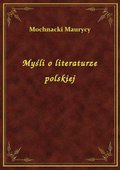Myśli o literaturze polskiej - ebook