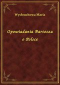 Opowiadania Bartosza o Polsce - ebook