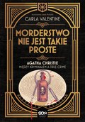 Inne: Morderstwo nie jest takie proste. Agatha Christie między kryminałem a true crime - ebook