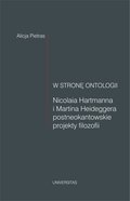 W stronę ontologii. Nicolaia Hartmanna i Martina Heideggera postneokantowskie projekty filozofii - ebook