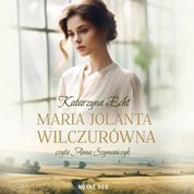 : Maria Jolanta Wilczurówna - audiobook