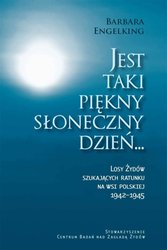 : Jest taki piękny słoneczny dzień... Losy Żydów szukających ratunku na wsi polskiej 1942-1945 - ebook