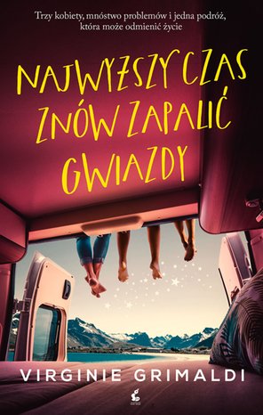 Najwyższy czas znów zapalić gwiazdy – ebook