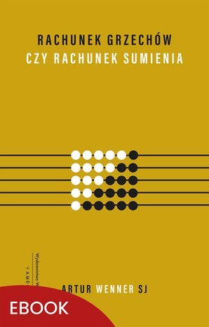 Rachunek grzechów czy rachunek sumienia – ebook