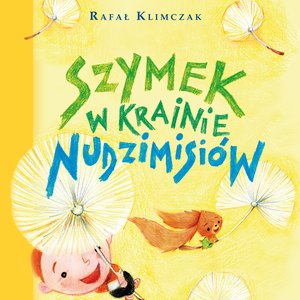 Szymek w krainie nudzimisiów – audiobook