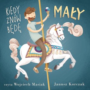Kiedy znów będę mały – audiobooki