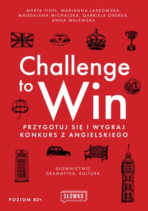 Challenge to Win. Przygotuj się i wygraj w konkursie z angielskiego – ebook