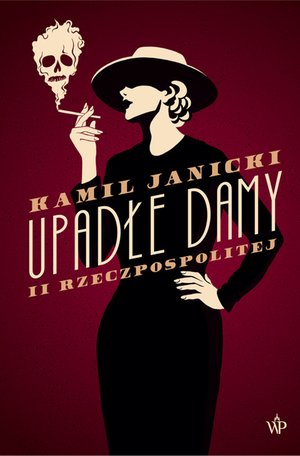 Upadłe damy II Rzeczpospolitej – ebook