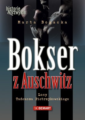Bokser z Auschwitz. Losy Tadeusza Pietrzykowskiego – audiobook