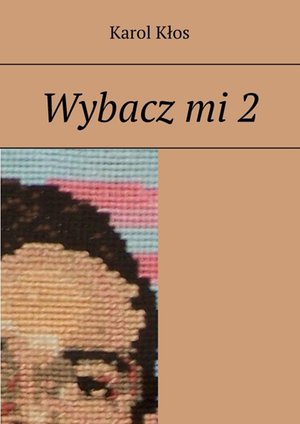 Wybacz mi. Część 2 – ebook